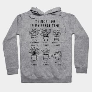 Things I Do In My Spare Time Gardening Lover | Gardener Hoodie